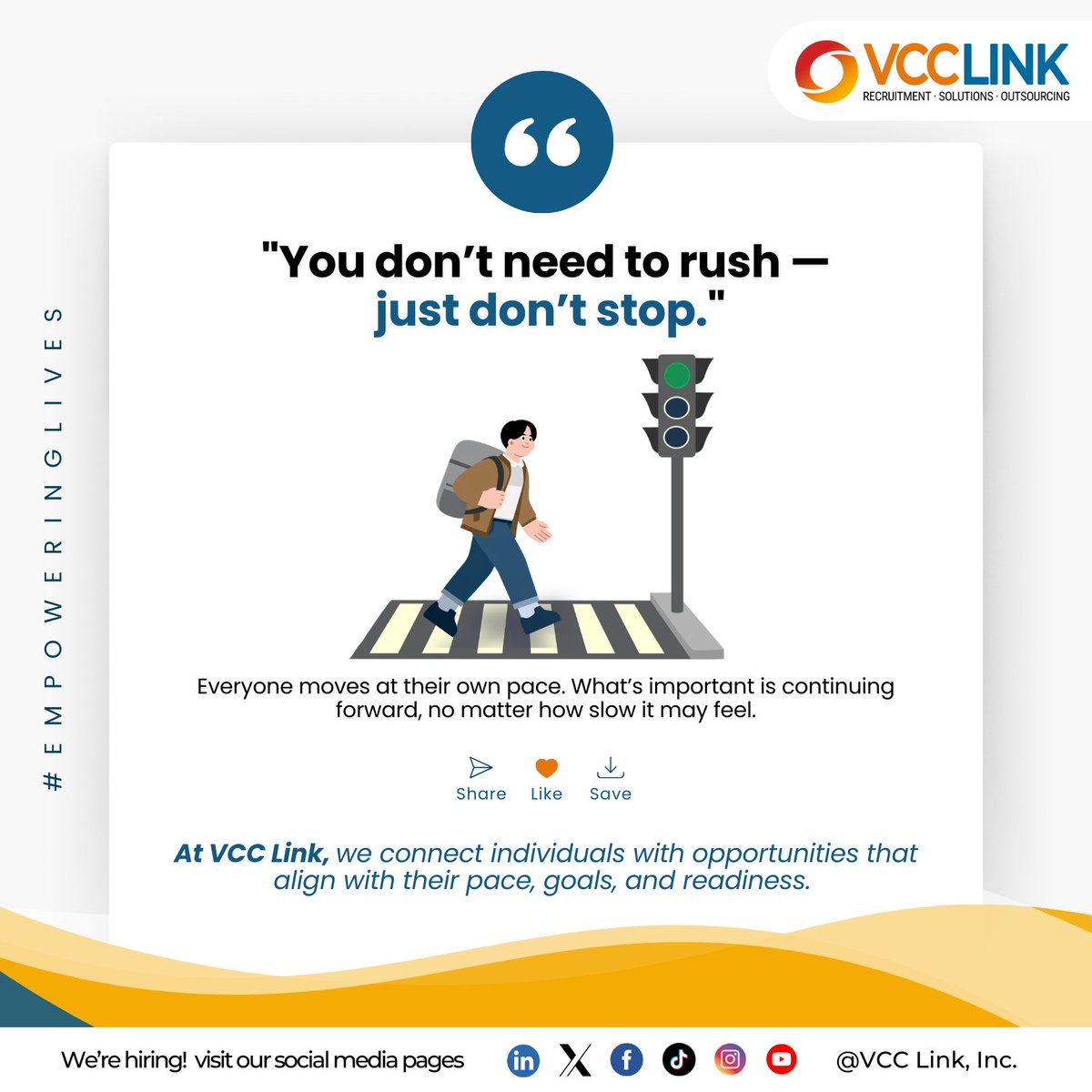 VCC_Link_Inc's tweet image. Your pace doesn’t matter as much as your consistency. 💛
Even small steps forward are still progress. 🌱
Keep going—you’re getting closer than you think. 🚀

#Motivation #KeepGoing #CareerGrowth #SuccessMindset #HiringPH #JobsPH #ApplyNow #Consistency #GrowthMindset