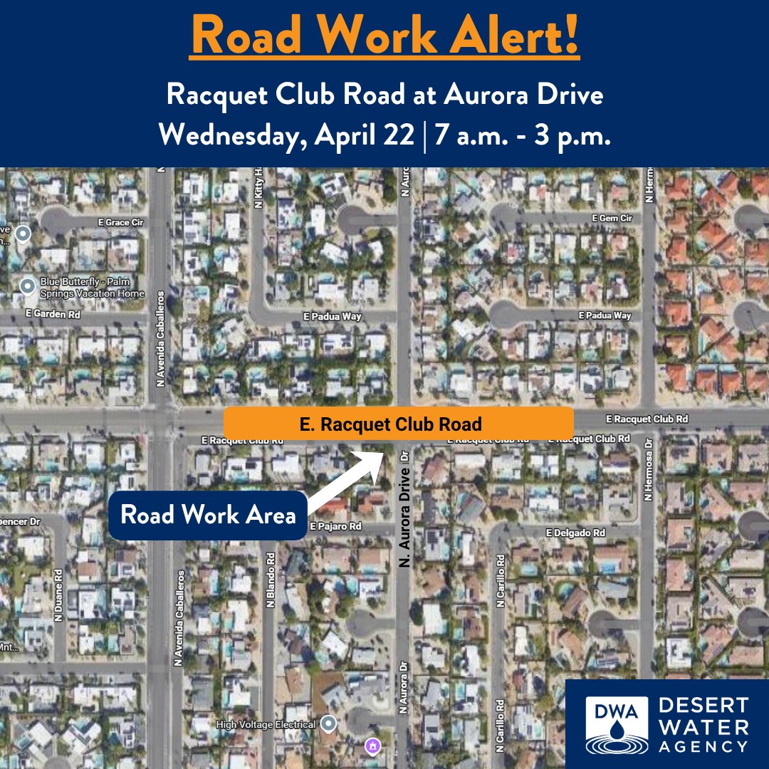 DWAwater's tweet image. DWA will replace a service line near the intersection of Racquet Club Rd. &amp;amp; Aurora Dr on 4/22/26 from 7 a.m. - 3 p.m. Traffic will continue to flow but be reduced to one lane in both directions. Drive carefully &amp;amp; avoid the area if possible.  #RoadWork #PalmSprings #DWAinAction