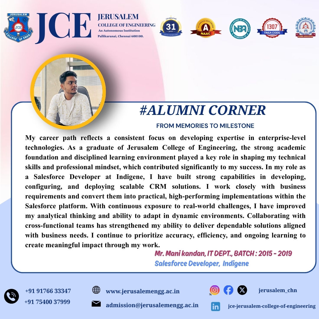 jerusalem_chn's tweet image. 🌟 ALUMNI CORNER – From Memories to Milestones 
We are proud to spotlight one of our distinguished alumni, Mr. Manikandan (IT, Batch 2015–2019), currently working as a Salesforce Developer at Indigene.
#jce_student_council_official
#tagore_engg
#JCE
#college
#learning
#students