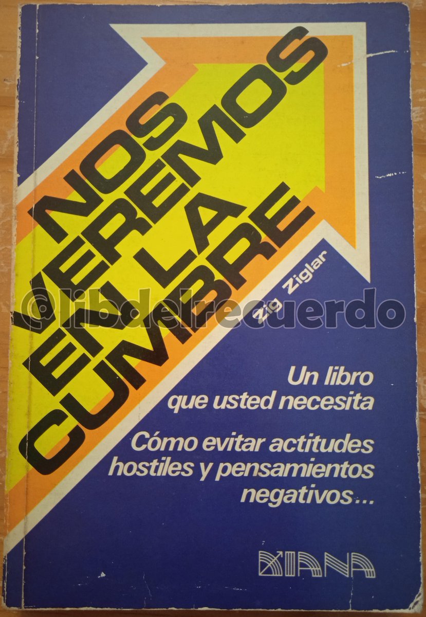libdelrecuerdo's tweet image. #Libro NOS VEREMOS EN LA CUMBRE / Zig Ziglar.
Envía tu mensaje para informes y preguntar disponibilidad.
#DeOcasión #vintage #LibrosRecomendados #LibreríaDelRecuerdo