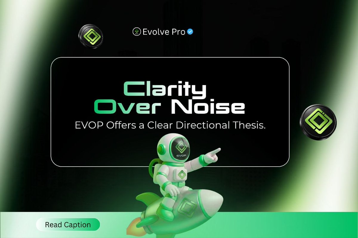 EvolveTKN's tweet image. 💡“Clarity Over Noise”

The market is full of noise.

Clarity creates conviction.

EVOP offers a clear directional thesis.

#EVOP #CryptoAnalysis