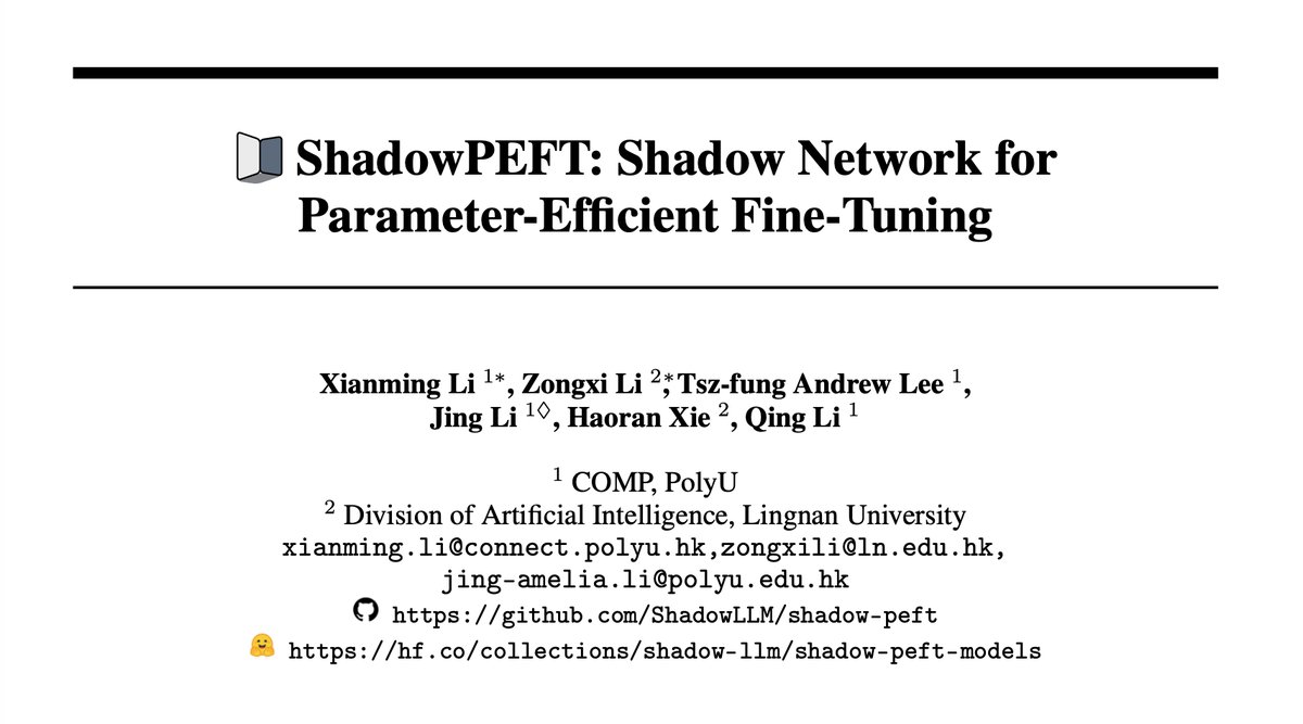 _zongxi's tweet photo. 1/
👥We’re excited to share our latest work: 
ShadowPEFT: Shadow Network for Parameter-Efficient Fine-Tuning.

Core idea: Refining representations through a centralized shadow network.
🔗 https://t.co/9Xj3rerbcx
💻 https://t.co/pkZ5dZ4SZj
🤗 https://t.co/saXfI0gtjR
@xmlee97 https://t.co/pVRpw9hFDK