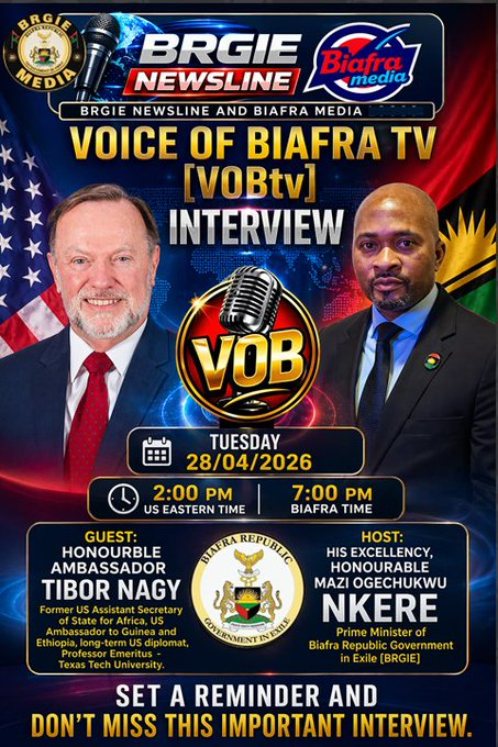 AsuitTutors's tweet photo. 📢 FIRST IN HISTORY!
Former US Assistant Secretary of State for Africa, Ambassador Tibor Nagy, sits down with our Prime Minister @Ogechukwunkere 
 — His Excellency Ogechukwu Nkere.
📍 Live on Voice of Biafra TV (VOB)
Tuesday, April 28, 2026
⏰ 2:00 PM US Eastern | 7:00 PM Biafra Time
Set a reminder. Don't miss it.
Only BRGIE makes history. Only Biafra speaks truth.
#VoiceOfBiafraTV #BRGIE #Biafra #TiborNagy #OgechukwuNkere