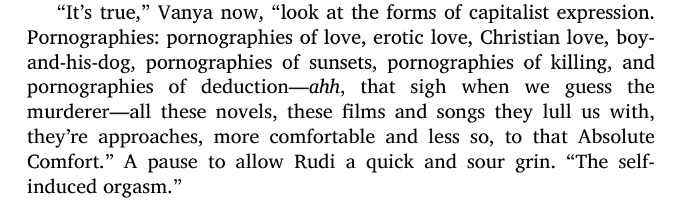 there's a small passage in Gravity's Rainbow that most likely was intended as a joke/satire but it's also basically true