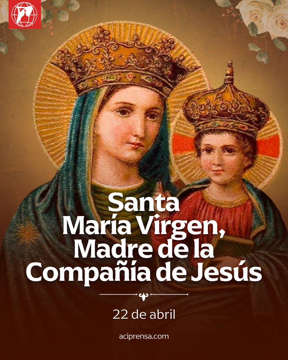 Hoy se celebra a Santa María Virgen, Madre de la Compañía de Jesús🙏

Desde el año 1541, cada 22 de abril, se celebra la fiesta de Santa María Virgen, Madre de la Compañía de Jesús. Se trata de una advocación mariana que nació en el círculo de los primeros jesuitas, liderados por