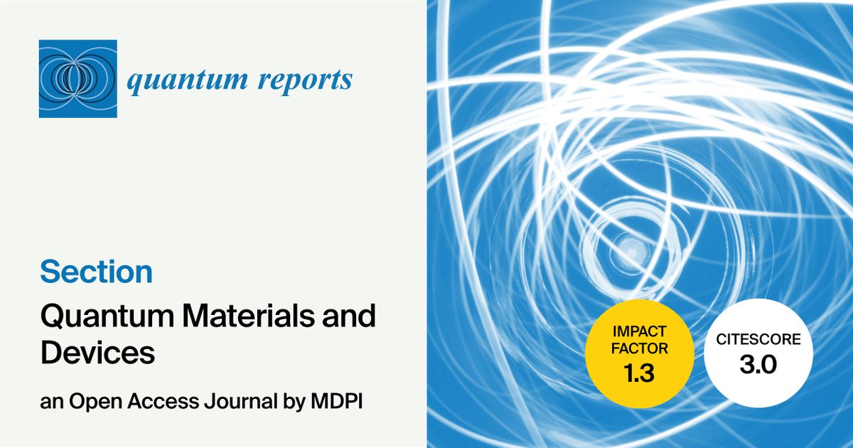 QMdpi's tweet image. #New_Section Announcement:

💡 Quantum #Materials and #Devices

🔗 brnw.ch/21x1OKn

🈸 Welcome to apply for the Section Editor-in-Chief and Section Editorial Board position. Contact us: quantr@mdpi.com

#Quantum_Materials
#Quantum_Devices
#Superconducting
#Semiconductor