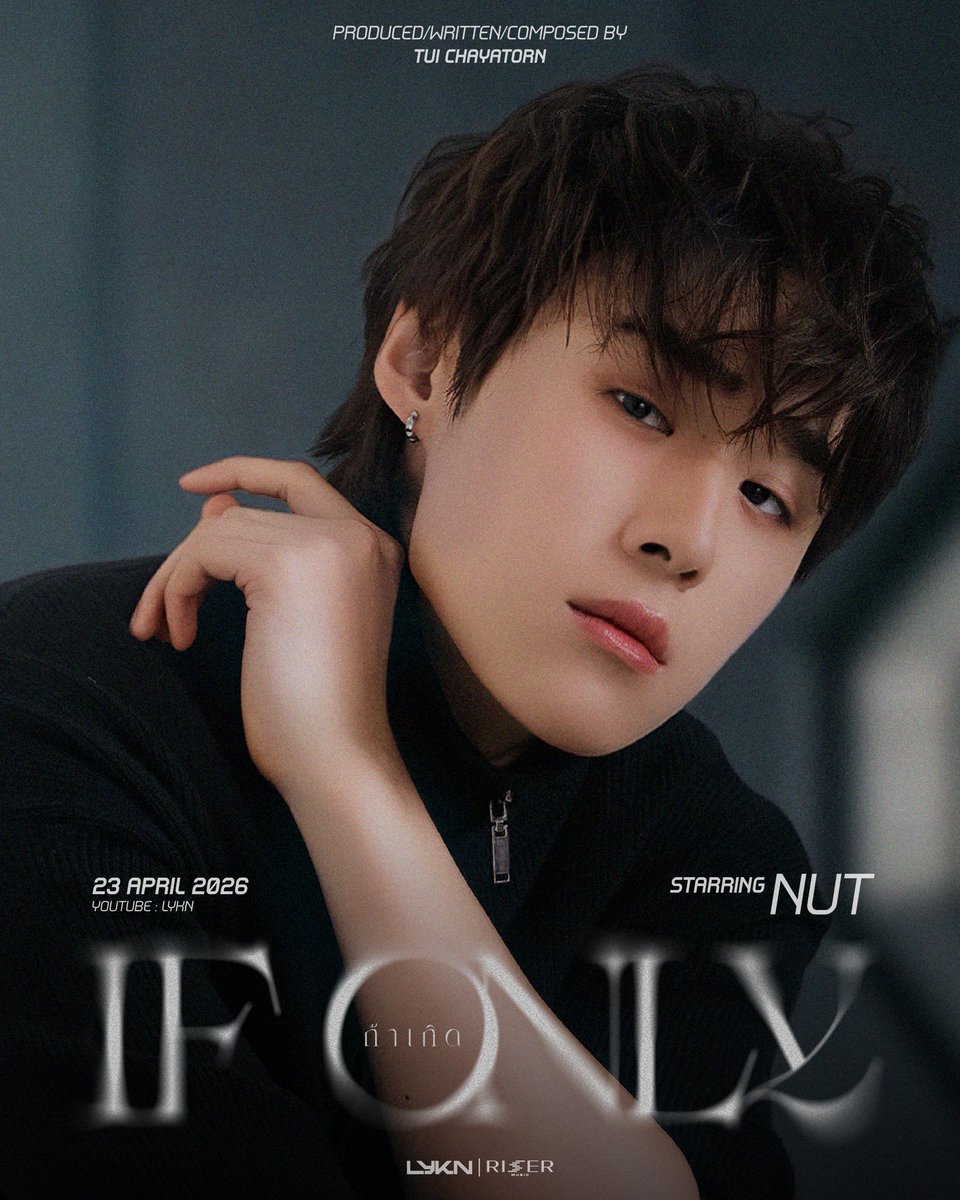 ถ้าเกิด (If Only) - LYKN 

MUSIC VIDEO RELEASE 
23.04.2026 

🎬 STARRING : NUT

📺 YouTube : LYKN 
&amp; ALL STREAMING 

#IfOnlyLYKN 
#LYKN 
#RISERMUSIC