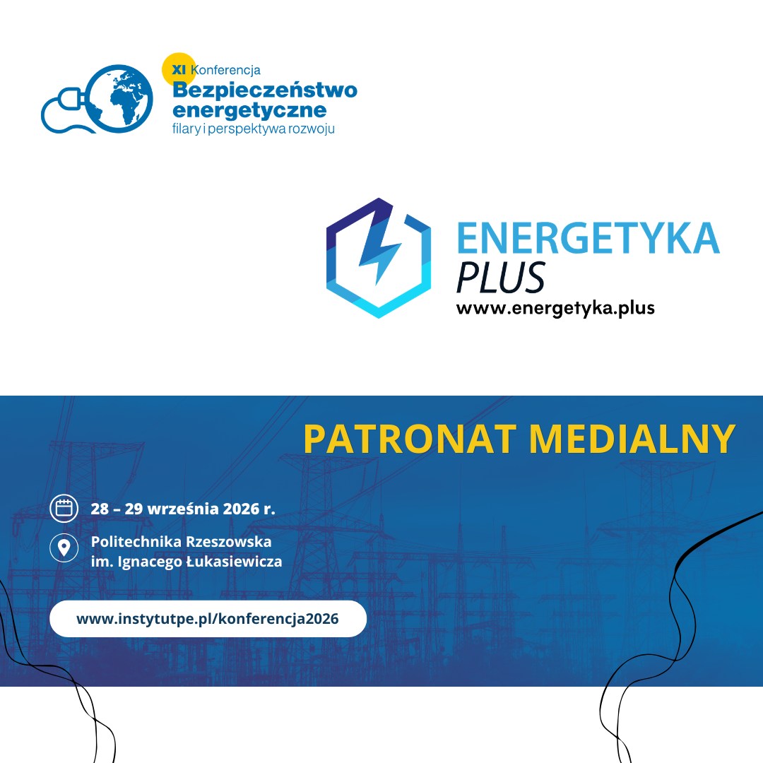InstytutPE's tweet image. Energetyka.plus Patronem medialnym Konferencji „Bezpieczeństwo energetyczne – filary i perspektywa rozwoju”. 📷

🗓️28–29.09.2026
📌 @PolitechnikaRz 

🌐Więcej:
instytutpe.pl/konferencja202…

#IPE #InstytutPE #FiPR 
@RuszelMariusz @TymekPruchnik @PrzeOgarek @NowakZF @AnnaWitk