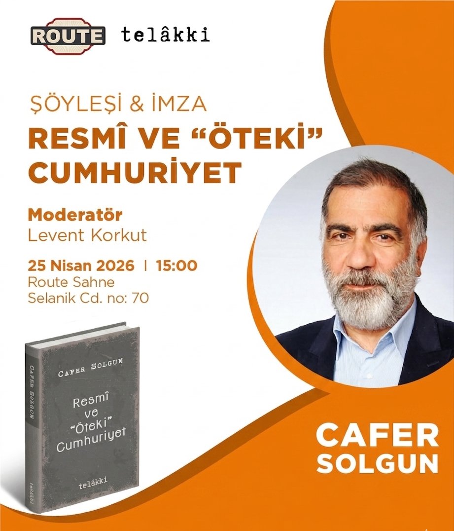 CaferSolgun's tweet photo. Sayın Ankaralı okur ve arkadaşlar: Demeyin duymadık etmedik!🙃25 Nisan 2026 Cumartesi. Saat 15.00. Ankara #Route  #ResmiveÖtekiCumhuriyet gerçeklerimiz üzerine söyleşeceğiz. (Değerli #LeventKorkut modere edecek, sağ olsun). #CaferSolgun #telakkiyayınları #YeniKitap İmza&amp;söyleşi https://t.co/MKoXQOw1HD
