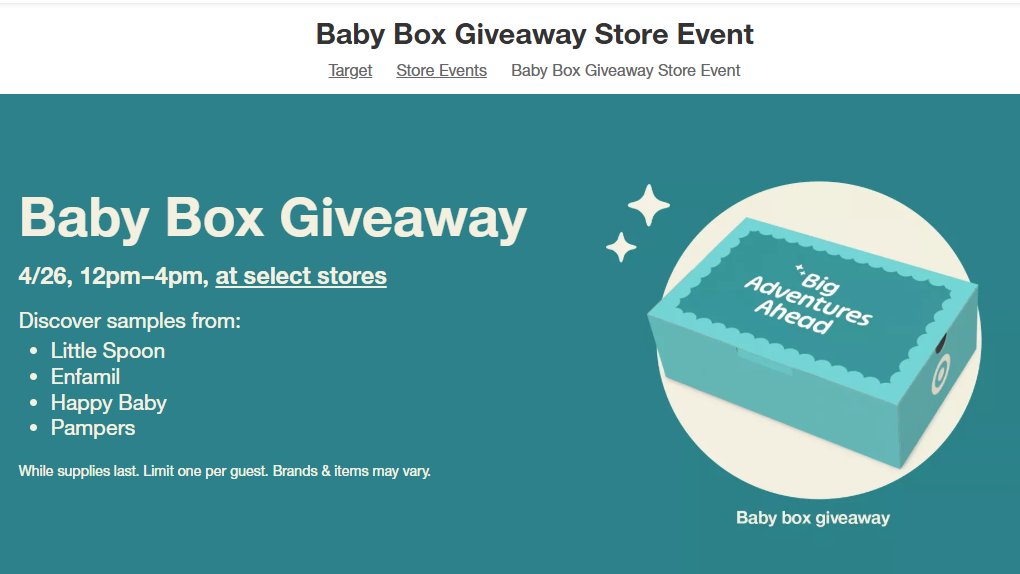 NicolesChoice1's tweet image. #Freebie - FREE Baby Box at Target on April 26
Grab a free Baby Box filled with essentials on April 26,   from 12pm–4pm, at "select" Target in-store locations. ** Check with your local store.