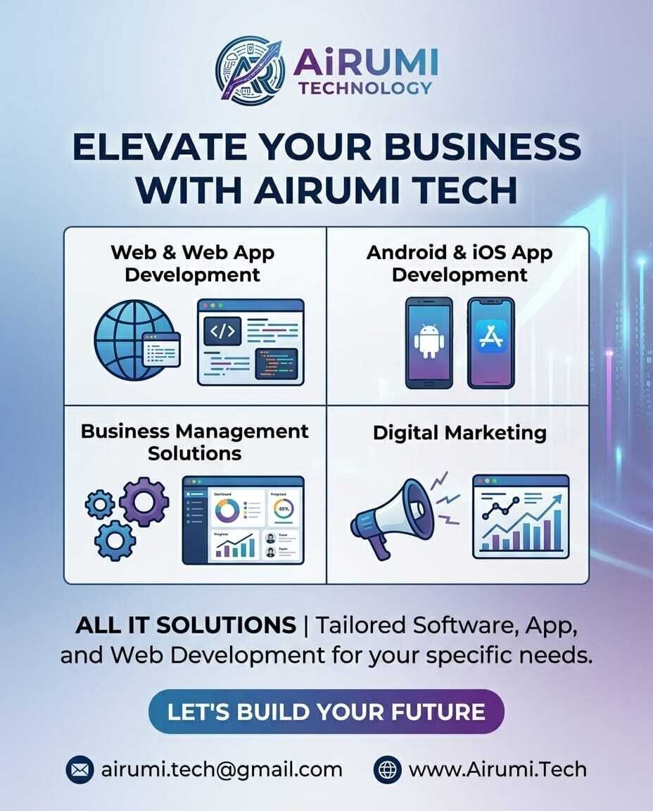 🌐 Web &amp; Web Apps | 📱 Android &amp; iOS | ⚙️ Business Mgmt | 📣 Digital Marketing
AiRumi Tech — Tailored IT Solutions for Your Specific Needs! 🎯
Let's Build Your Future! 🚀
📩 airumi.tech@gmail.com
#ITServices #UIUXDesign