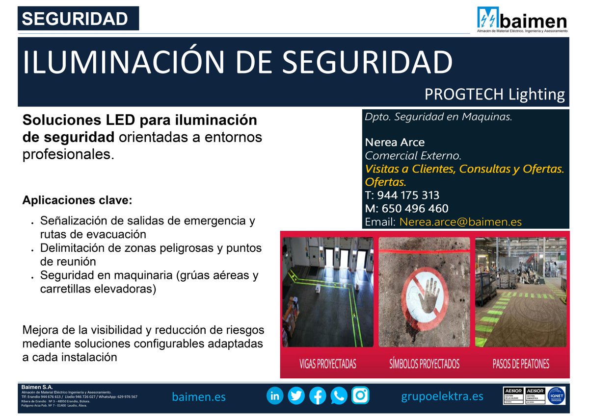 ILUMINACIÓN DE SEGURIDAD con @PROGTECHLighting

LED para entornos profesionales:
✔ Evacuación y salidas
✔ Zonas peligrosas
✔ Maquinaria industrial
Más visibilidad. Menos riesgo.
📩 Nerea.arce@baimen.es
#SeguridadIndustrial #IluminaciónLED 
#YourTechnicalElectricalPartner