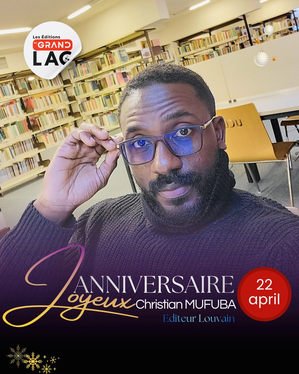 GRANDLACEDITOR's tweet photo. Joyeux anniversaire à Christian MUFUBA, notre Éditeur à Louvain 🎉 Merci pour ta passion des mots et ton engagement au quotidien. Que cette journée te soit douce et festive ! 🎂📚✨ https://t.co/CU399AAIJo