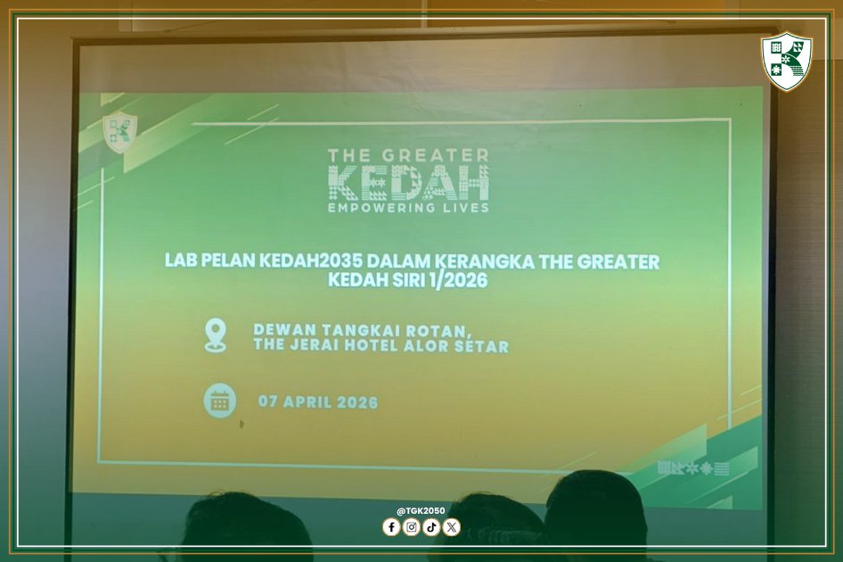 TGK2050's tweet photo. Lab Kedah2035 under The Greater Kedah Framework Series 1/2026, held on 7 April 2026, successfully brought together various agencies to strengthen the state’s development direction, focusing on Clusters 1C, 2 &amp; 4.

#TheGreaterKedah #EmpoweringLives https://t.co/65EJR5TYhq