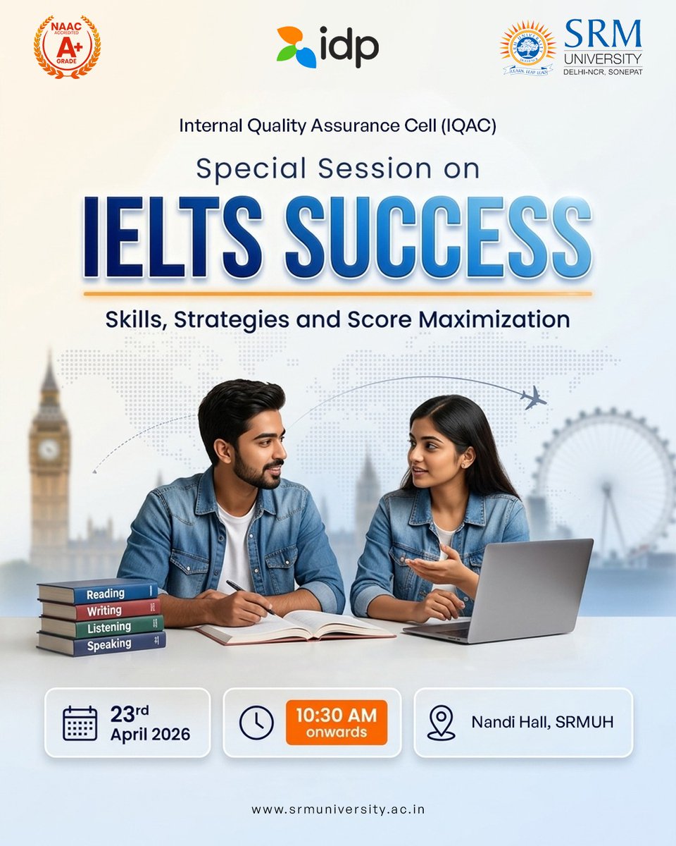SRMH_University's tweet image. Ace your IELTS with expert tips! 🎯
Join the Special Session by IQAC &amp;amp; IDP on 23 April, 10:30 AM at Nandhi Hall, SRMUH.

#IELTS #SRMUH #StudyAbroad