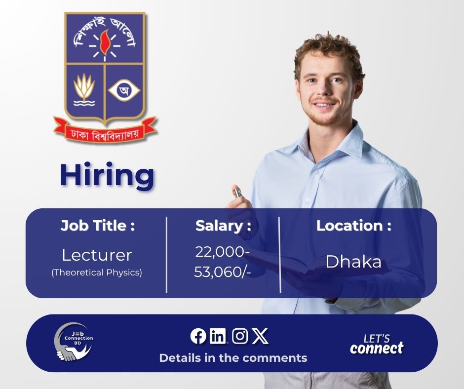JobConnectionBD's tweet image. Job Title: Lecturer
Organization: Dhaka University
Location: Dhaka
Deadline: 4 May 2026

Find the application link &amp;amp; details in the first comment!

Follow Job Connection BD for daily job updates!

#Jobs #JobCircular #Lecturer #DhakaUniversity #DU #JobConnectionBD