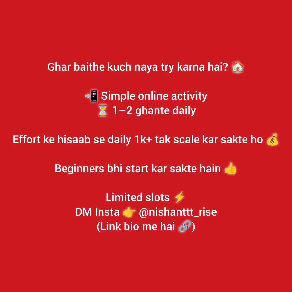 LiamVoice232246's tweet image. Limited slots open 🚨
Serious log hi DM karein 👉 @nishanttt_rise
(Link bio me hai 🔗)

⚠️ Disclaimer: Ye koi get-rich-quick ya guaranteed income scheme nahi hai. Results aapki consistency aur effort par depend karte hain.

#workfromhome #onlinework #studentlife