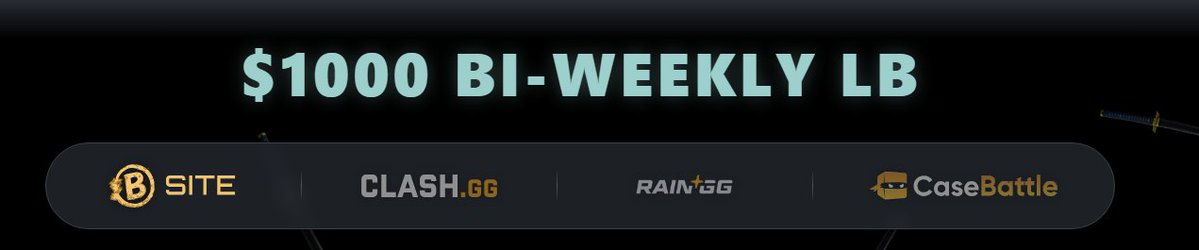 $2750 Worth of free leaderboards now live/ending soon!

$1000 B.SITE LB ending in 13 days
$500 RAIN.GG LB ending in 12 days
$750 CLASH.GG LB ENDING IN 11 DAYS
$500 CASEBATTLE LB ENDING IN 4 DAYS

EASY SNIPES FOR TOP 3, REFERRAL