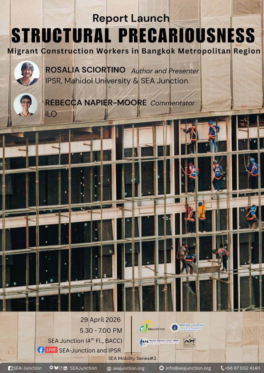 SEAJunction's tweet image. 📊Report Launch of Structural Precariousness: Migrant Construction Workers in Bangkok Met Region 
🕠 5:30–7:00 PM
📍 SEA Junction, Room 407–8, 4th Floor, Bacc
🔗 Read more: seajunction.org/.../report-lau…
#SEAjunction #MigrationStudies #LaborRights #BangkokEvents #SoutheastAsia