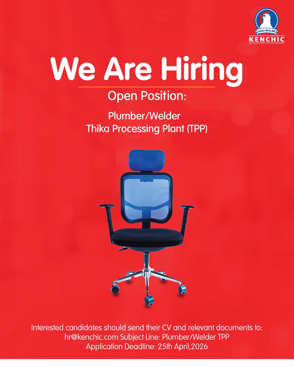KenchicKenya's tweet image. Join Kenchic as our new Plumber/Welder at the Thika Processing Plant (TPP).

Send your CV and relevant documents to hr@kenchic.com with the subject line Plumber/Welder TPP by April 25th, 2026.
#JoinOurTeam #SkilledTrades #Plumbing #WeldingJobs #ikoKazi#Kenchic