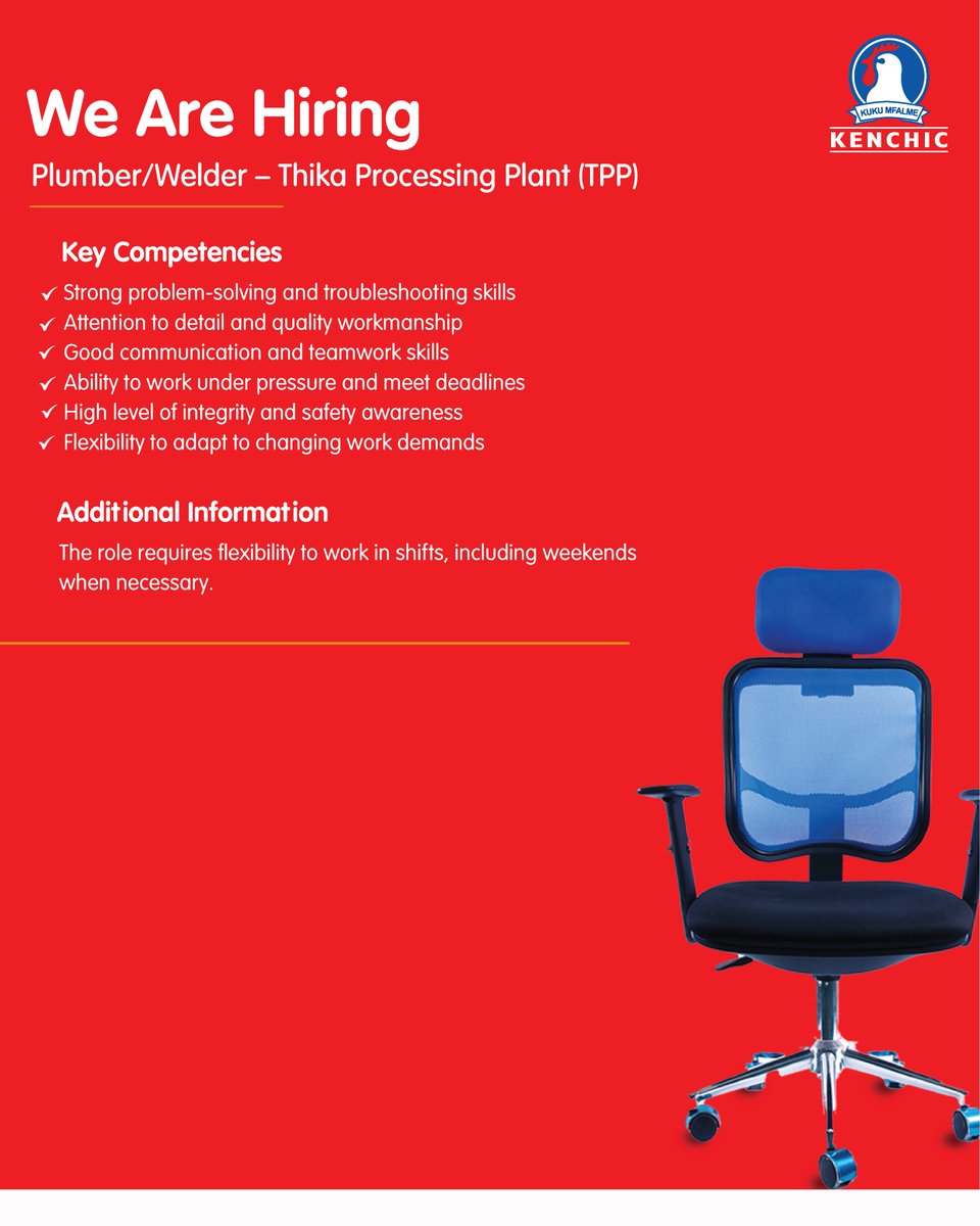 KenchicKenya's tweet image. Join Kenchic as our new Plumber/Welder at the Thika Processing Plant (TPP).

Send your CV and relevant documents to hr@kenchic.com with the subject line Plumber/Welder TPP by April 25th, 2026.
#JoinOurTeam #SkilledTrades #Plumbing #WeldingJobs #ikoKazi#Kenchic