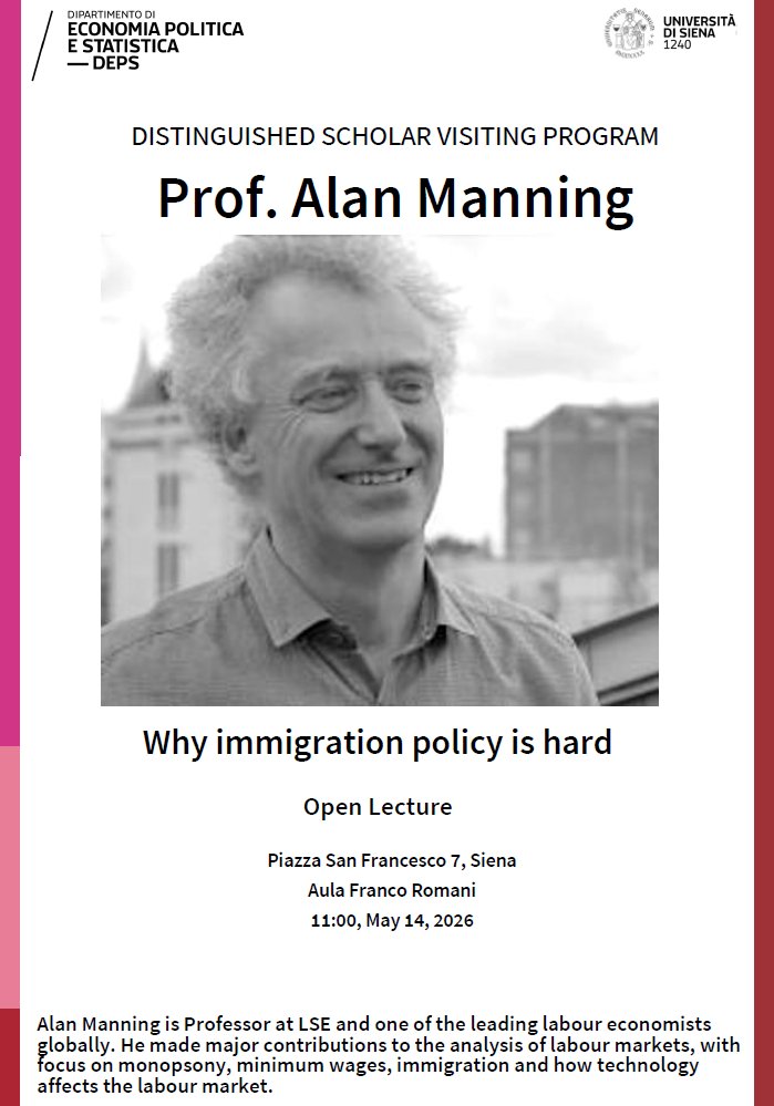 DepsUSiena's tweet photo. Forthcoming events in May at @DepsUSiena:

May 14 – Prof. Alan Manning (@LSEEcon), Open Lecture

👉 “Why Immigration Policy Is Hard”

May 26 – Nobel Laureate Prof. James Robinson (@UChicago), Hahn Lecture 2026 

👉 “Why I Am Not a Monetarist” https://t.co/lgtcQFbc8X