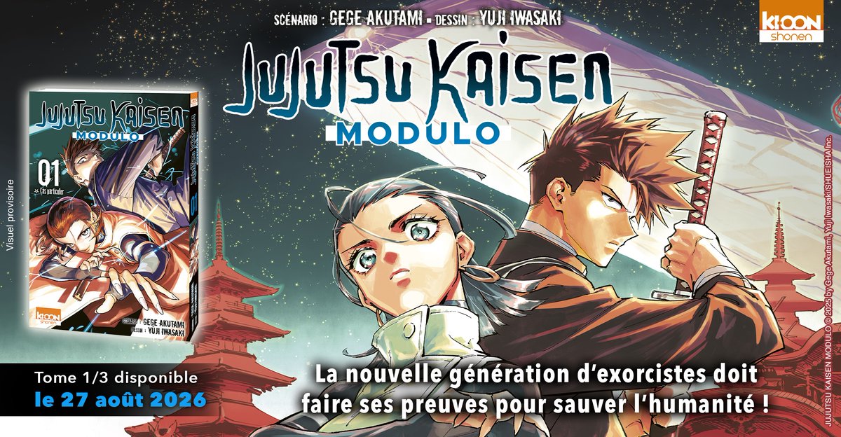 ki_oon_Editions's tweet image. [ ANNONCE ] Bientôt la fin de JJK ? "Jujutsu Kaisen Modulo" prend la relève 👽
Avec cet incroyable spin-off en 3 tomes, Gege Akutami vient étendre l’univers de "Jujutsu Kaisen" !

👉 Le 27 août 2026, la menace ne viendra plus du fond des âges mais des confins de l’espace…