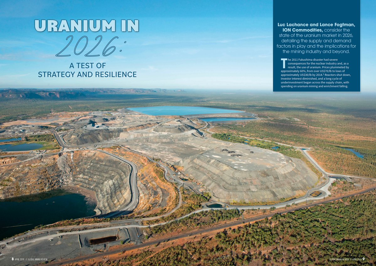 Mining_Review's tweet image. In need of some #WednesdayWisdom? Have a read of @IONCommodities Uranium report in our April 2026 issue 👉 bit.ly/2Q7oTZQ

In the report, Luc Lachance and Lance Fogtman, ION Commodities, consider the state of the uranium market in 2026, detailing the supply and demand