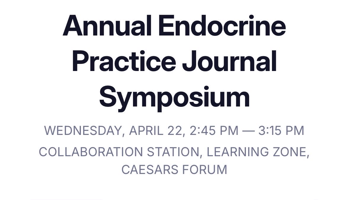 vtangpricha's tweet photo. Plan to attend the #EndocrinePractice Journal Symposium at #AACE2026 at 2:45 PM to hear about some of the top papers in EP https://t.co/ZSJiGi6sjL