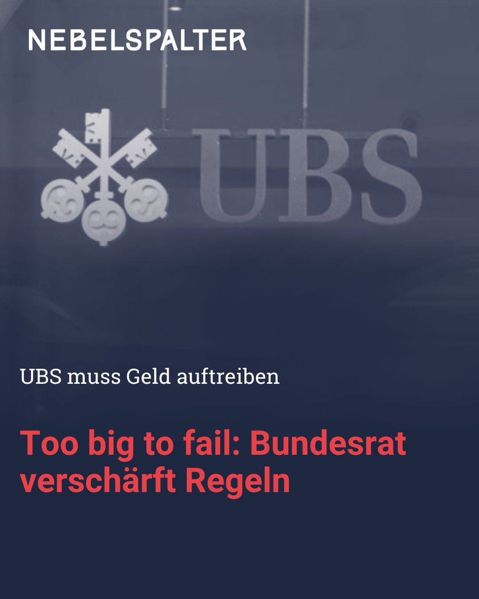 nebelspalter's tweet image. Too big to fail: Bundesrat verschärft Regeln

Zum ganzen Artikel: buff.ly/48SRQK2 

#NebelspalterNews #Politik #SchweizerPolitik