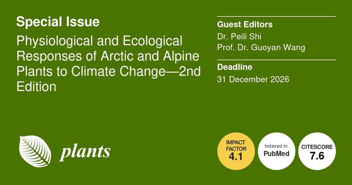 Plants_MDPI's tweet image. ❄️🌱 2nd Edition now open! Studying Arctic or alpine plants?

🌍 Submit your research on plant responses to climate change in cold ecosystems.

📅 Deadline: 31 Dec 2026
👉 Discover the Special Issue &amp;amp; submit:brnw.ch/21x1PBH

#ClimateChange #Arctic #Alpine #PlantEcology