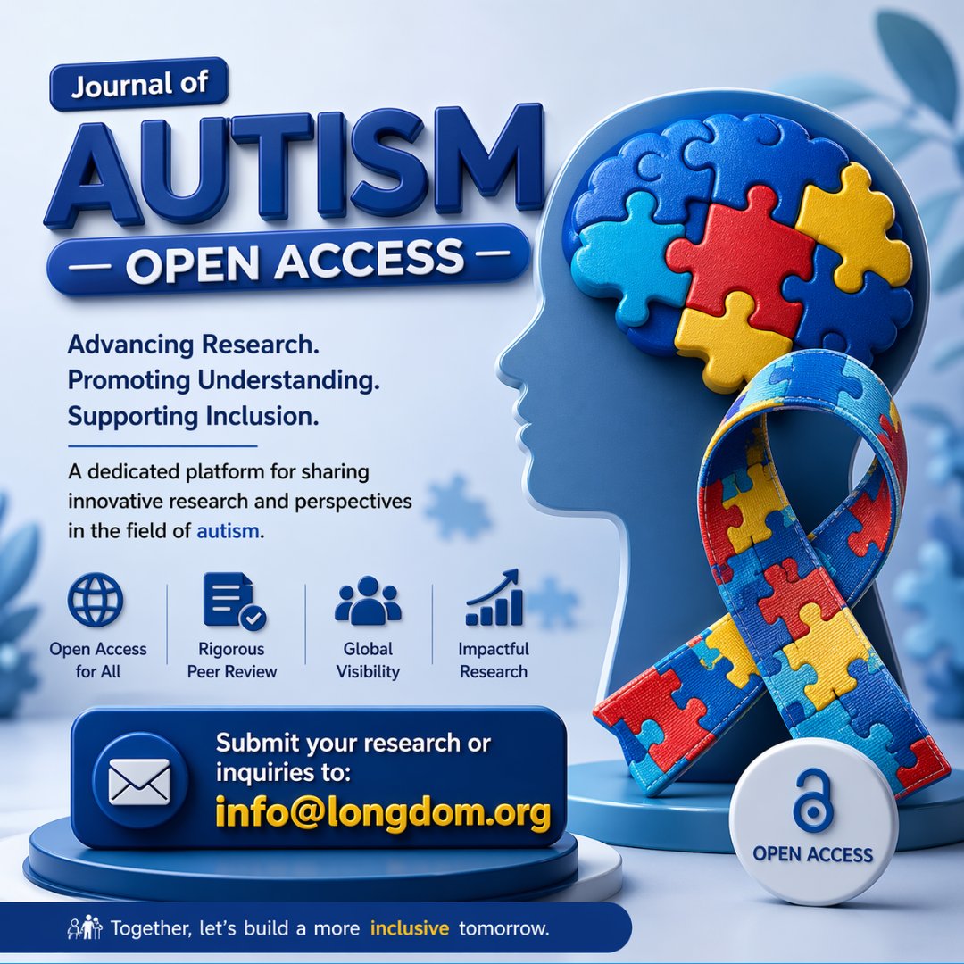 🧠 Autism-Open Access Journal invites submissions! Share your research and connect with a global audience. longdom.org/autism.html 
#oriele #autism #ResearchPaper #callforpaper