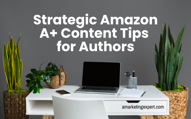 AmandaGeaney's tweet image. Amazon A+ Content for Authors: The Most Overlooked Retail Page Upgrade That Can Lift Sales amarketingexpert.com/2026/03/17/ama… @Bookgal 

#bookmarketing #kdp #publishing