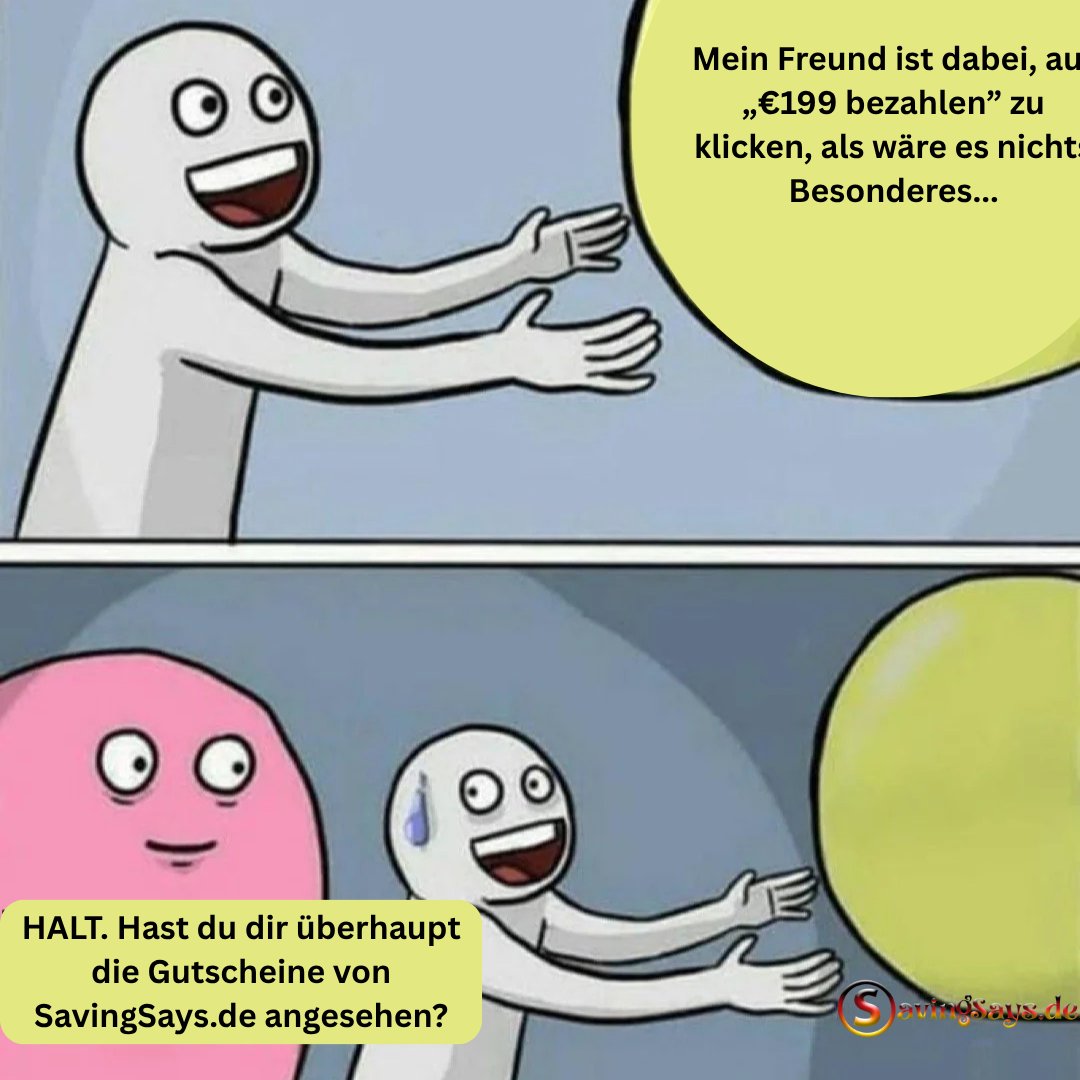 SavingSaysDE's tweet image. STOPP, vor dem Bezahlen unbedingt savingsays.de besuchen!🚫
#savingsaysde #couponcode #savemoney #smartshopping #shoppingmeme #relatablememe #memes #couponing #discounts