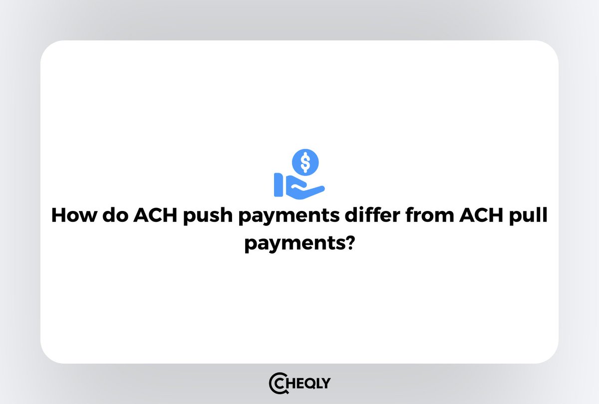 Cheqly_com's tweet photo. ACH Push vs ACH Pull Payments: What Businesses Need to Know

https://t.co/QHQwESAIDC https://t.co/AJzp6oG63K