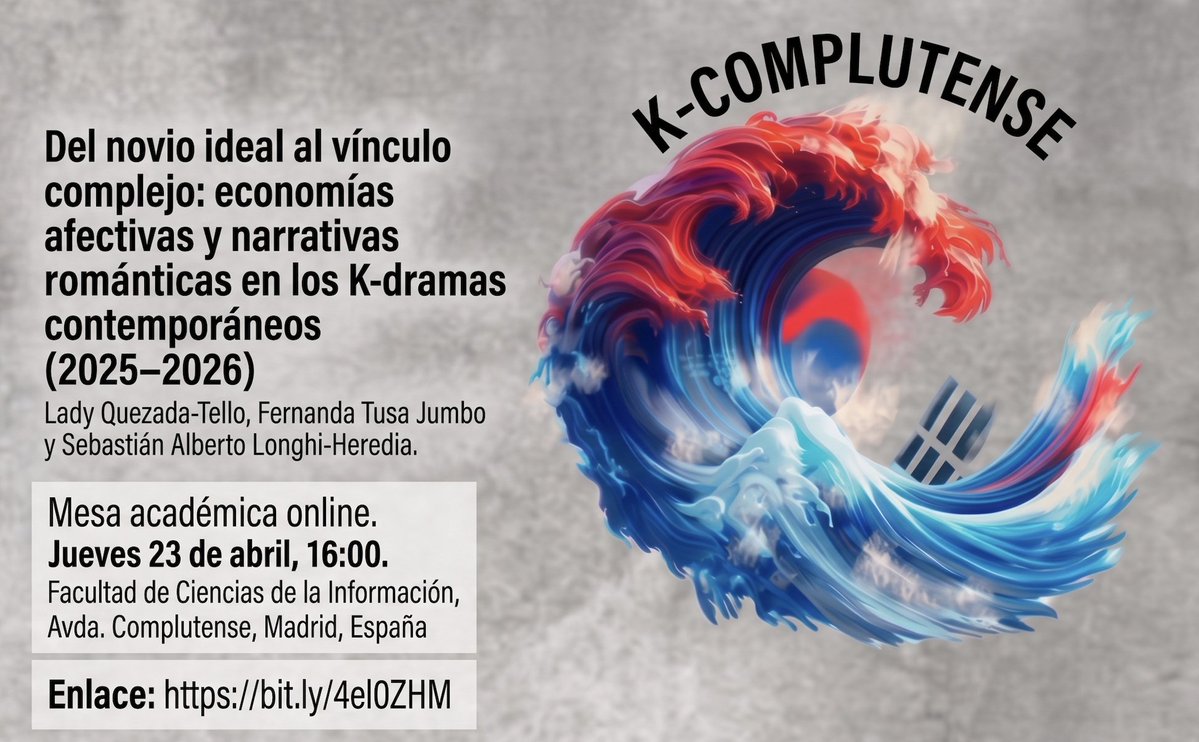 cbastianlonghi7's tweet image. ¿Cómo han evolucionado los vínculos afectivos en los K-dramas (2025-2026)? 🎭

Acompáñanos en nuestra ponencia en el #KComplutense de la @UCMccinf.

📅 23 de abril | 16:00h Enlace: bit.ly/4el0ZHM
CC: @unicomplutense @kplutense #Kdramas #UCM @Laddylis