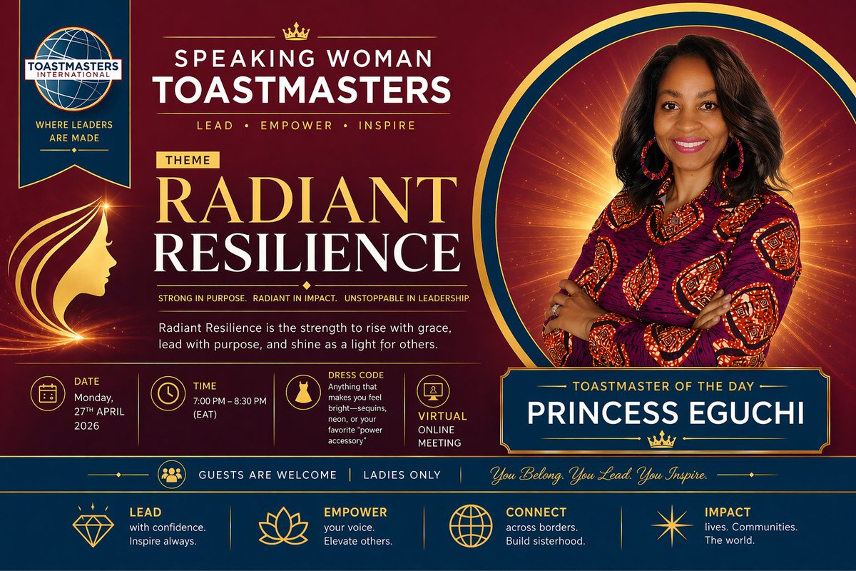 👑 Toastmaster of the Day: Princess Eguchi
📅 Mon, 27th April | ⏰ 7:00 PM – 8:30 PM (EAT)
💻 Virtual | Ladies Only | Guests Welcome
✨ Come ready to share the stories that polished you into the woman you are today.

🔗 Secure your Spot
us06web.zoom.us/meeting/regist…
