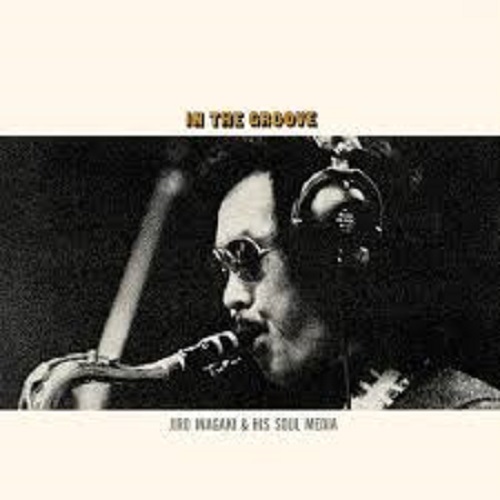 [レコード] 稲垣次郎　TOP STARS IN TENOR SAX LP ご予約受付中♬】 稲垣次郎とソウル・メディア / In The Groove -LP