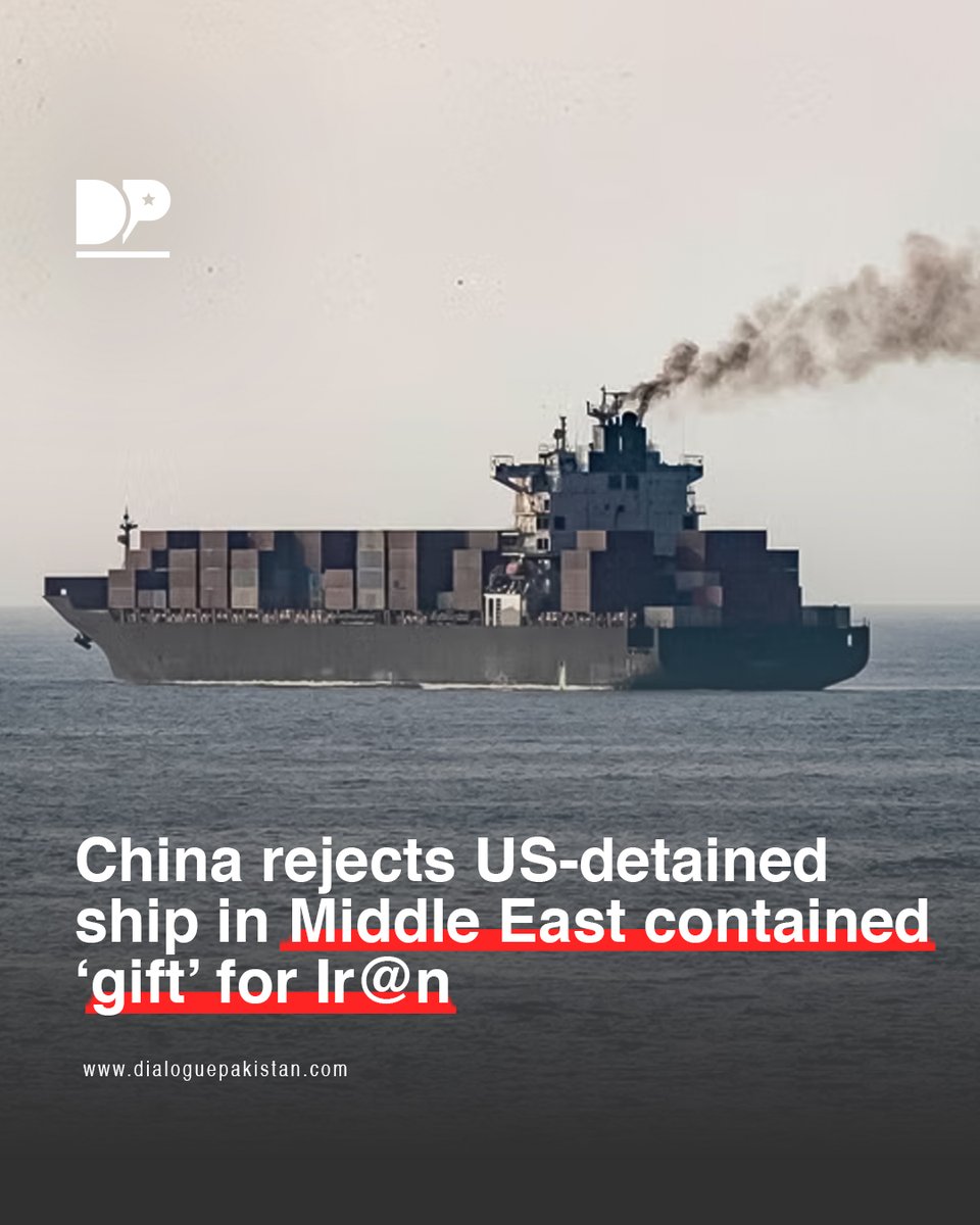 DialoguePak's tweet image. China has again denied that a ship intercepted by the US contained a “gift” from Beijing for Iran, a day after US President Donald Trump made the accusation, AFP reports.

#DialoguePakistan #China #US #Ship #Middle #Gift #Iran