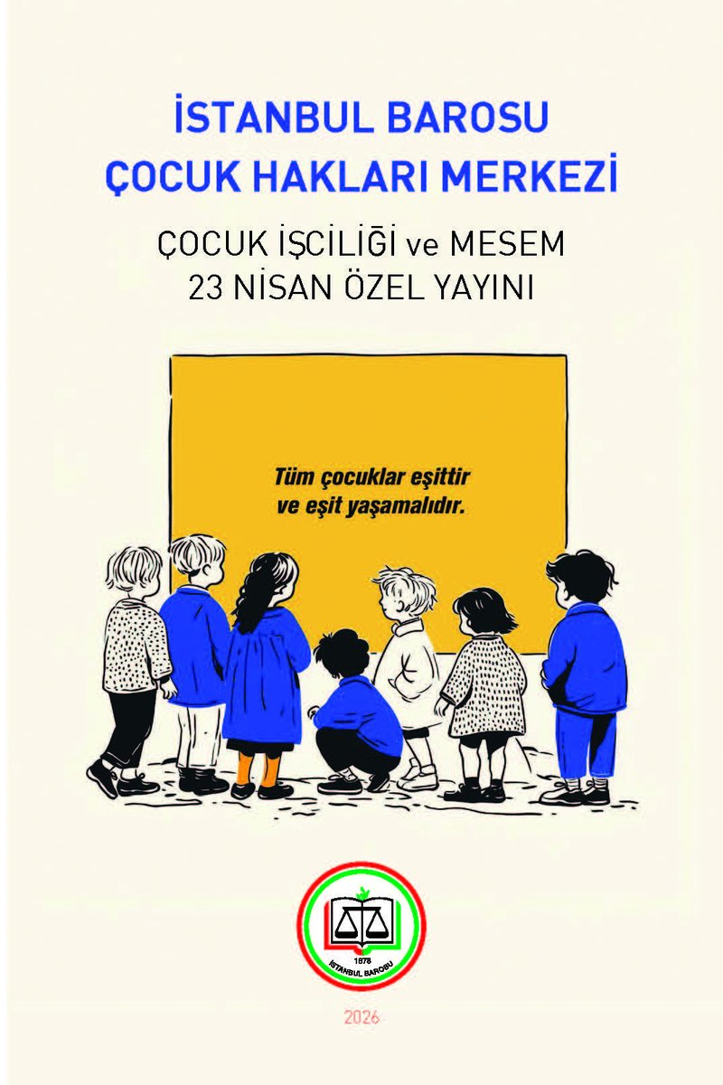 istbarosu's tweet photo. İstanbul Barosu Çocuk Hakları Merkezi tarafından, çocuk işçiliği ve MESEM uygulamalarına odaklanan 23 Nisan Özel Yayını yayımlandı.

Katılımcı ve disiplinler arası bir yöntemle hazırlanan bu çalışmada, çocuk işçiliği ve hak ihlalleri çok boyutlu bir biçimde ele alınarak çocukların üstün yararı ilkesine dayalı çözüm önerileri sunulmuştur.

İstanbul Barosu Çocuk Hakları Merkezi 23 Nisan Özel Yayını’na ulaşmak için linke tıklayınız.

https://t.co/KbVKkA2EJi