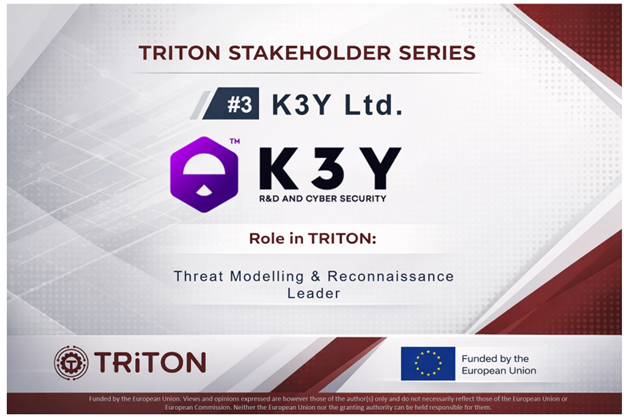 TRITON_EDF's tweet image. 🔐 𝗧𝗥𝗜𝗧𝗢𝗡 𝗦𝘁𝗮𝗸𝗲𝗵𝗼𝗹𝗱𝗲𝗿𝘀 𝗦𝗲𝗿𝗶𝗲𝘀 #𝟯 – K3Y 𝗟𝘁𝗱.
#TRITONProject #CyberDefence #EUDefenceIndustry #AI #Innovation #PenetrationTesting #CyberResilience #DefenseTech #EUProjects #DigitalSafety #EDF #EUProjects #TRITON