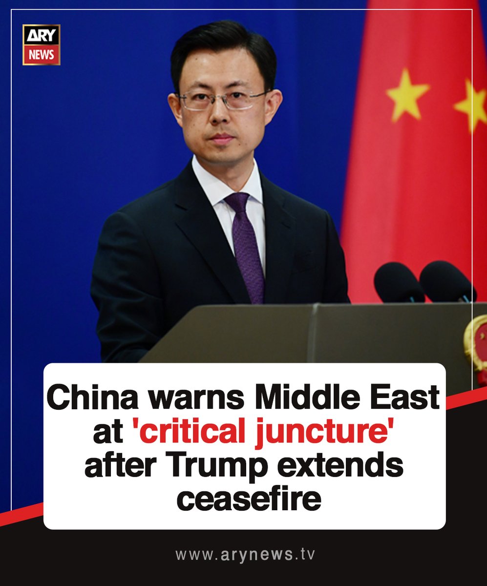 ARYNEWSOFFICIAL's tweet image. #China warns Middle East at 'critical juncture' after #Trump extends #ceasefire

Read More : arynews.tv/china-warns-mi…

#ARYNews