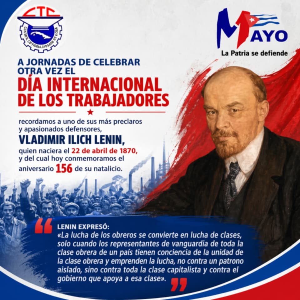 Se cumple el 156 aniversario del natalicio de Lenin. Su lucha aún continúa, la senda socialista que inició es legado y antídoto ante la barbarie. Está más presente que nunca en las luchas del proletariado mundial.
#LaPatriaSeDefiende
#CubaEstáFirme 
#Cuba