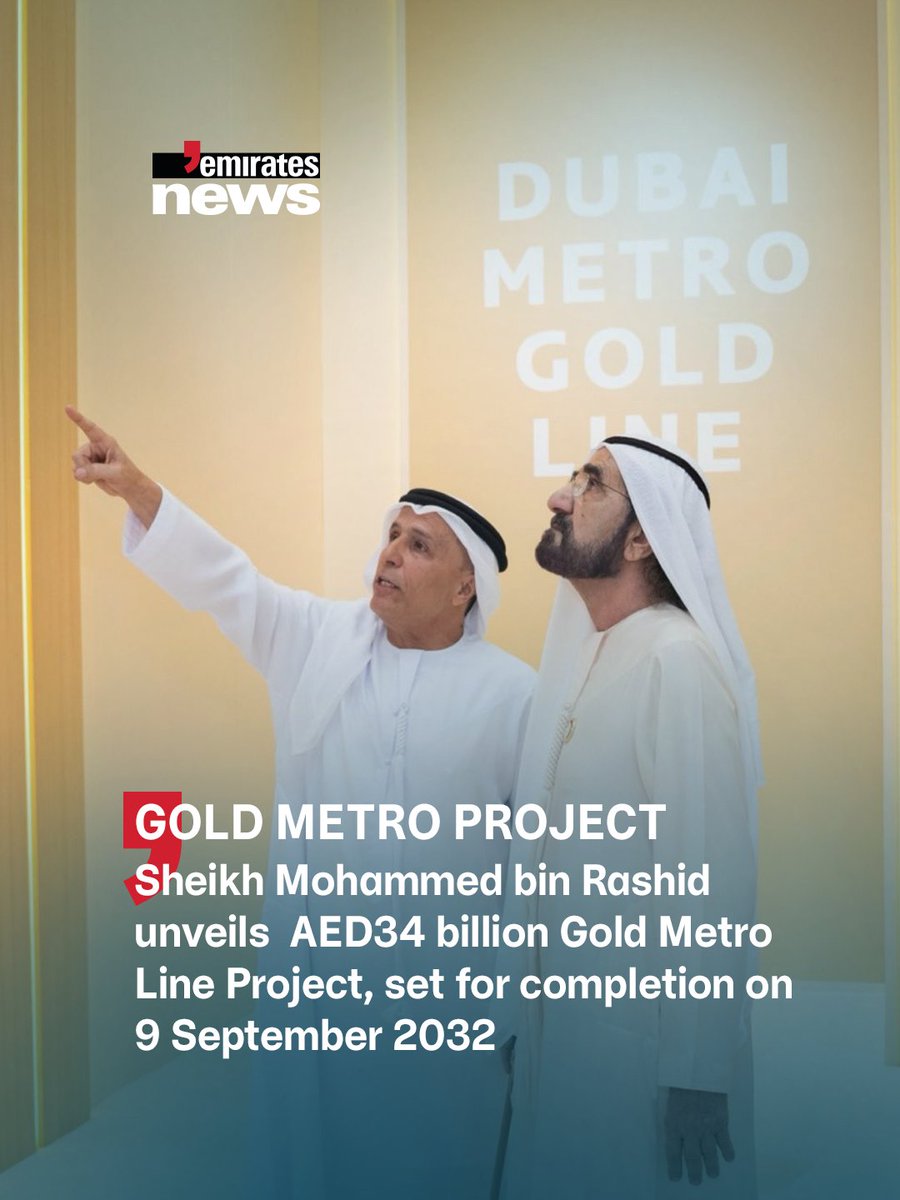 Emirates_News's tweet image. His Highness Sheikh Mohammed bin Rashid Al Maktoum has unveiled the AED 34 billion Gold Metro Line Project, set for completion on 9 September 2032.

#EmiratesNews #DubaiOneTv #UAE #Dubai #News