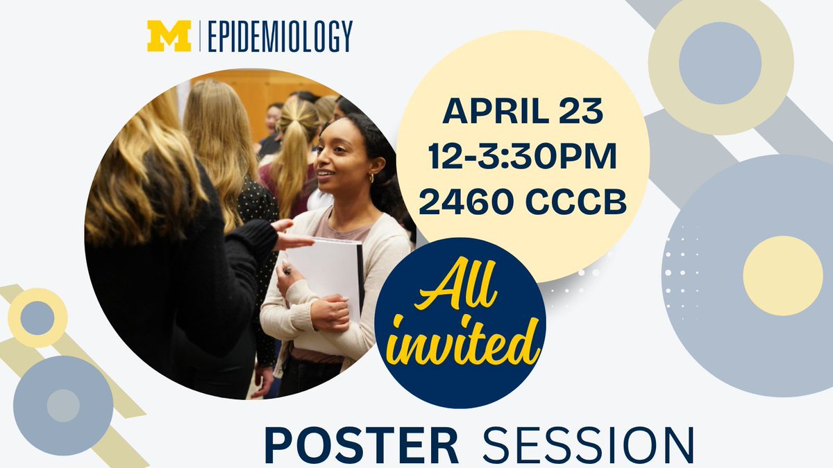 umichepid's tweet photo. Join us for the EPID Poster Sessions on April 23. CESM, IPSE and PhD students will be presenting from 12pm to 3:30pm in CCCB 2460. All are welcome to support our amazing students. https://t.co/zFmwe7Z83Q