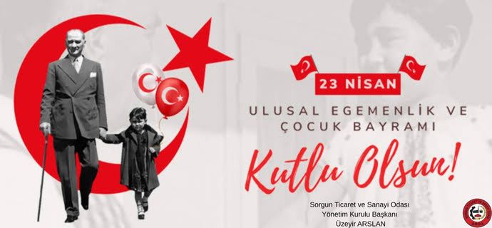 23 Nisan Ulusal Egemenlik ve Çocuk Bayramımız Kutlu Olsun! 🇹🇷

Türkiye Büyük Millet Meclisi'nin 106. kuruluş yıl dönümünde başta Gazi Mustafa Kemal Atatürk olmak üzere tüm şehit ve gazilerimizi rahmet ve minnetle anıyoruz. 
 Yönetim Kurulu Başkanı 
Üzeyir Arslan