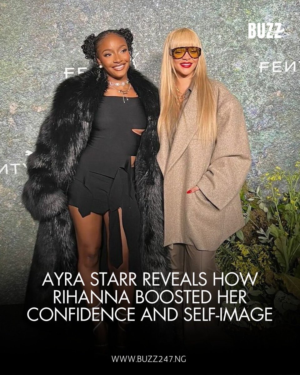 Ayra Starr shares how global star Rihanna influenced her confidence and self-image, inspiring her journey in music and self-expression.

Read Here: buzz247.ng/ayra-starr-rev…
