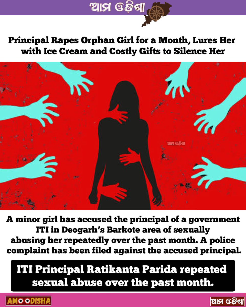 amoodishaa's tweet image. Principal rapes orphan girl for a month
#amoodishaa #deogarh #odisha
