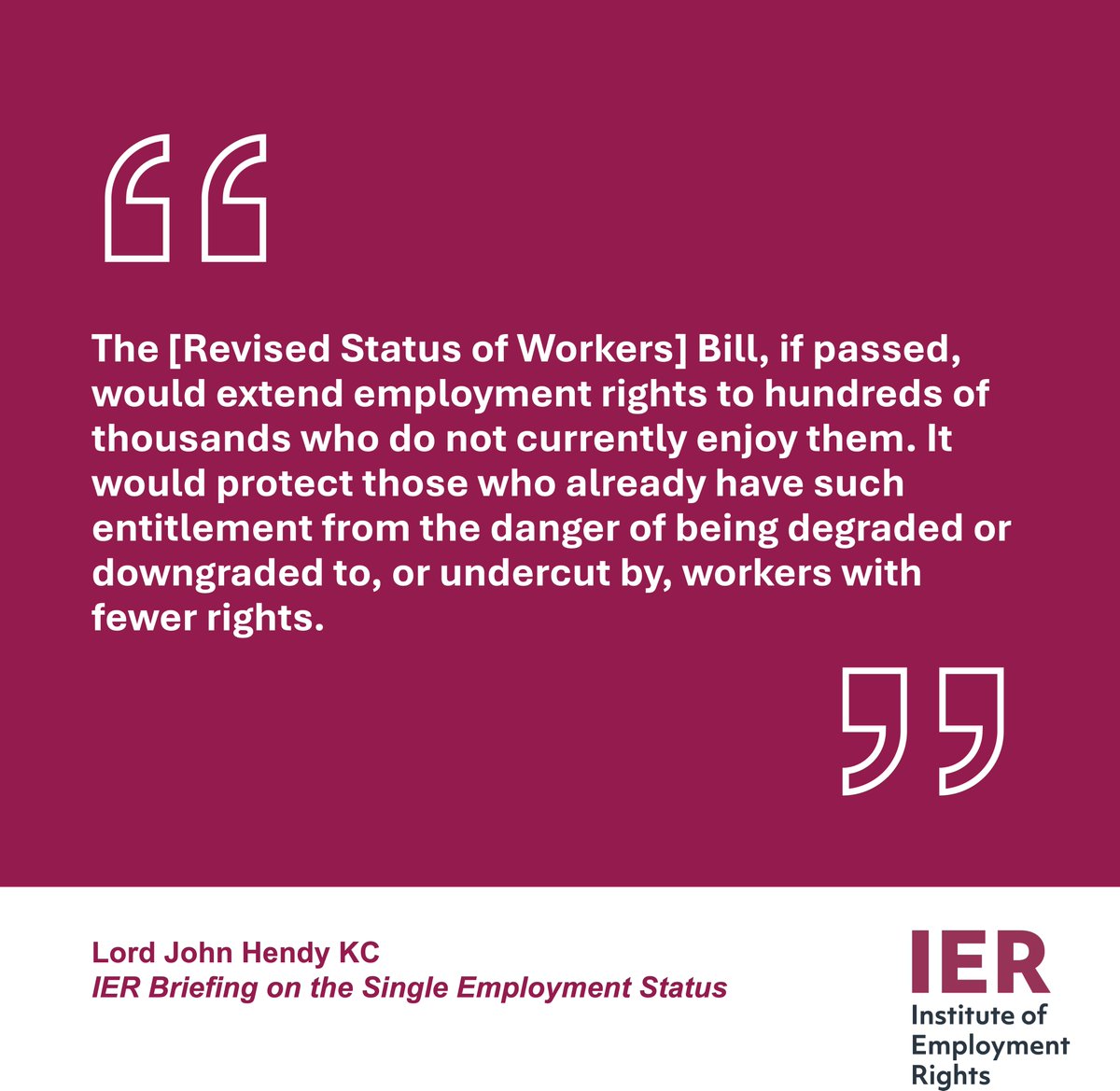 IERUK's tweet photo. Millions of workers are still denied rights Parliament intended employees to have.

In a new IER briefing, Lord John Hendy KC proposes a Single Employment Status to extend protections and prevent a race to the bottom - a must read for trade unionists.

https://t.co/PBCWG6Tr23 https://t.co/QNxcK5ZYWW