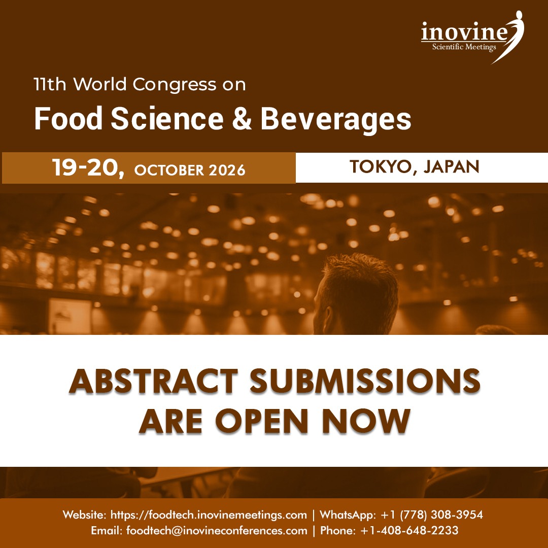 InovineMeetings's tweet image. Abstract Submissions Are Now Open!
Join us at the 11th World Congress on Food Science &amp;amp; Beverages
 📅October 19–20, 2026 
📍Tokyo, Japan
👉Submit your abstract today:
foodtech.inovinemeetings.com

#FoodScience #Beverages #FoodTechnology #ScientificConference #inovineconferences